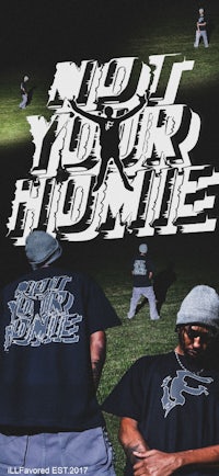 the t - shirt with the words not your homie on it